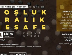 Tarihi Kıllıoğlu Hamamı “Boşluk – Aralık – Mesafe” Sergisiyle Yeniden Hayat Buldu